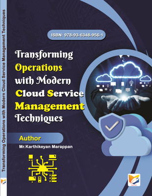 TRANSFORMING OPERATIONS WITH
MODERN CLOUD SERVICE MANAGEMENT TECHNIQUES(Paperback, Mr.Karthikeyan Marappan)