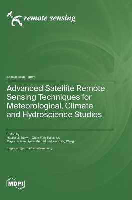 Advanced Satellite Remote Sensing Techniques for Meteorological, Climate and Hydroscience Studies(English, Hardcover, unknown)