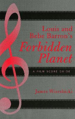 Louis and Bebe Barron's Forbidden Planet(English, Paperback, Wierzbicki James)