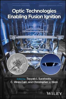 Optic Technologies Enabling Fusion Ignition(English, Hardcover, unknown)