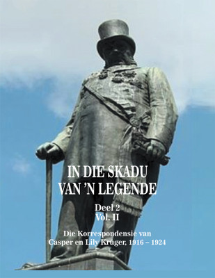 In die Skadu van 'n Legende DEEL 2 Volume II(English, Hardcover, Kruger Bernard Botes)