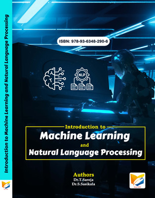 Introduction to Machine Learning and Natural Language Processing(Paperback, Dr.T.Saroja, Dr.S.Sasikala)