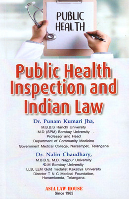 Public Health Inspection And Indian Law 1st Edn. 2025(Paperback, Dr. Punam Kumari Jha, Dr. Nalin Chaudhary)