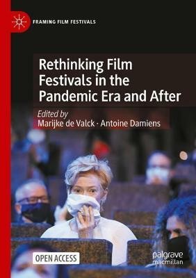 Rethinking Film Festivals in the Pandemic Era and After(English, Paperback, unknown)