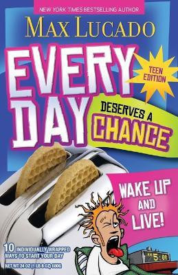Every Day Deserves a Chance - Teen Edition(English, Paperback, Lucado Max)
