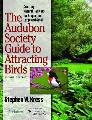 The Audubon Society Guide to Attracting Birds(English, Paperback, Kress Stephen)