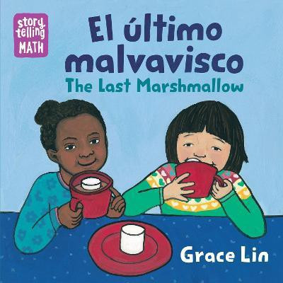 El ultimo malvavisco / The Last Marshmallow, The Last Marshmallow(English, Board book, Lin Grace)