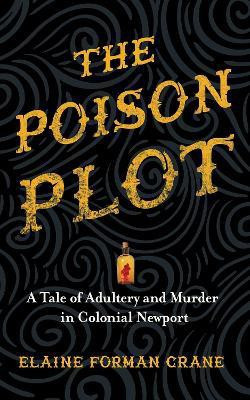 The Poison Plot(English, Hardcover, Crane Elaine Forman)