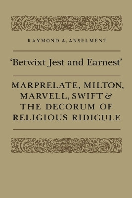 'Betwixt Jest and Earnest'(English, Electronic book text, Anselment Raymond)