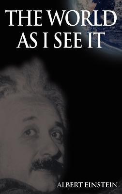 The World As I See It(English, Hardcover, Einstein Albert)