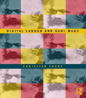 Digital Labour and Karl Marx(English, Paperback, Fuchs Christian)