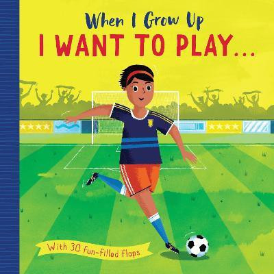 I Want to Play . . .(English, Board book, Lloyd Rosamund)