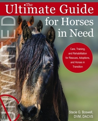 The Ultimate Guide for Horses in Need(English, Paperback, Boswell Stacie G.)