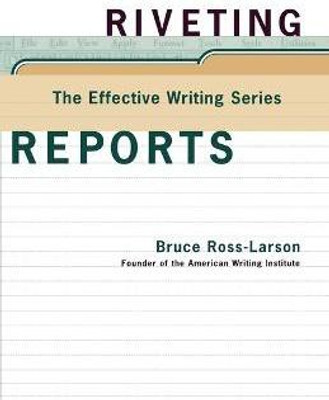 Riveting Reports(English, Paperback, Ross-Larson Bruce)