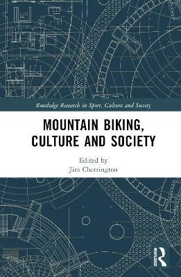 Mountain Biking, Culture and Society(English, Hardcover, unknown)