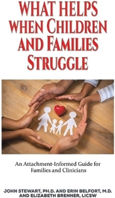 What Helps When Children and Families Struggle(English, Paperback, Stewart, Ph.D. John)