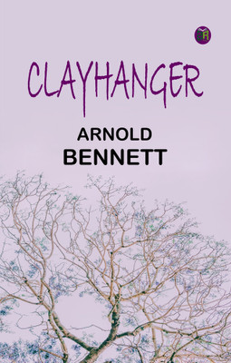 Clayhanger(Paperback, Arnold Bennett)
