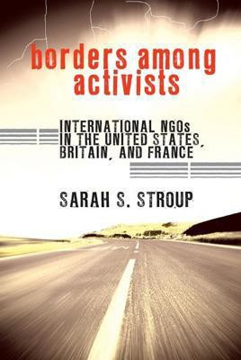 Borders Among Activists(English, Hardcover, Stroup Sarah S.)