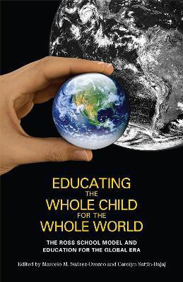 Educating the Whole Child for the Whole World(English, Electronic book text, unknown)