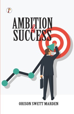 Ambition and Success(English, Paperback, Marden Orison Swett)