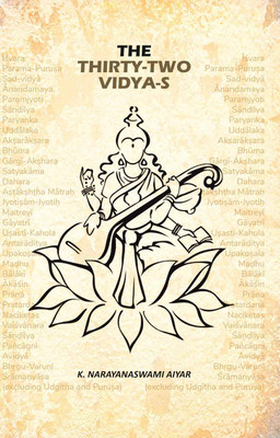 The Thirty-Two Vidya-s(Paperback, K. Narayanaswami Aiyar)