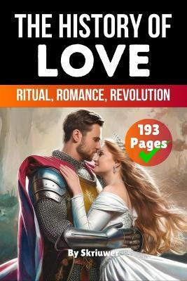 The History of Love(English, Paperback, Skriuwer Com)