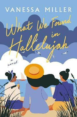 What We Found in Hallelujah(English, Paperback, Miller Vanessa)