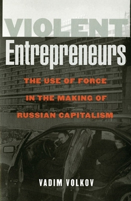 Violent Entrepreneurs(English, Paperback, Volkov Vadim)