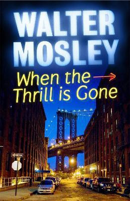 When the Thrill is Gone(English, Paperback, Mosley Walter)
