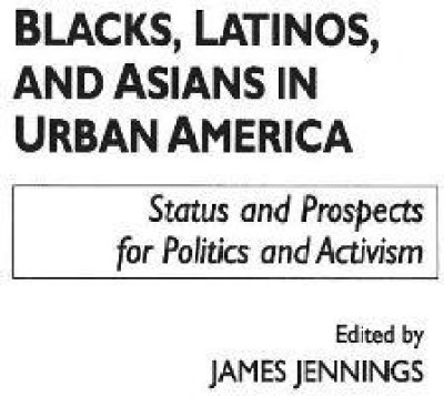 Blacks, Latinos, and Asians in Urban America(English, Paperback, Jennings James)