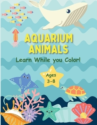 Aquarium Animals Coloring Book(English, Paperback, King Indya)