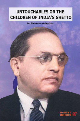 Untouchables or The Children of India's Ghetto(Hardcover, Bhimrao Ambedkar)