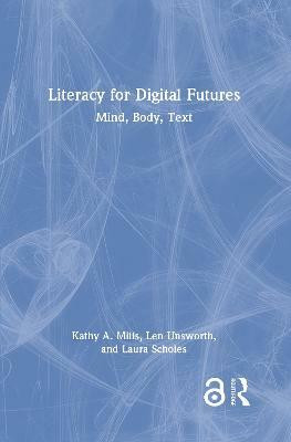 Literacy for Digital Futures(English, Hardcover, Mills Kathy A.)