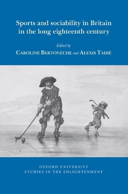 Sports and sociability in Britain in the long eighteenth century(English, Paperback, unknown)