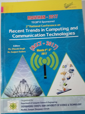 2nd National Conference on Recent Trends in Computing and Communication Technologies RCCT 2017(Paperback, Editors : Dr Dinesh Singh Er Sanjeev Indora)