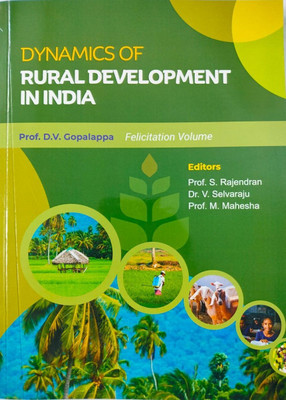 Dynamics of Rural Development in India(Paperback, Editors - Prof. S. Rajendran, Dr. V. Selvaraju, Prof. M. Mahesha)