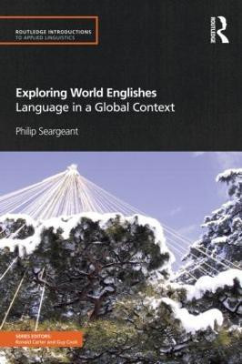 Exploring World Englishes(English, Paperback, Seargeant Philip)