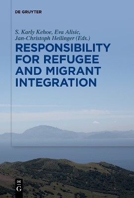 Responsibility for Refugee and Migrant Integration(English, Electronic book text, unknown)