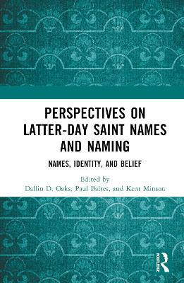 Perspectives on Latter-day Saint Names and Naming(English, Hardcover, unknown)