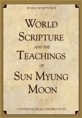World Scripture and the Teachings of Sun Myung Moon(English, Paperback, Moon Sun Myung)