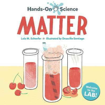 Hands-On Science: Matter(English, Hardcover, Schaefer Lola M.)