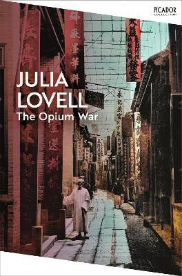 The Opium War(English, Paperback, Lovell Julia)