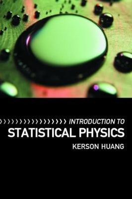 Introduction to Statistical Physics(English, Paperback, Huang Kerson)