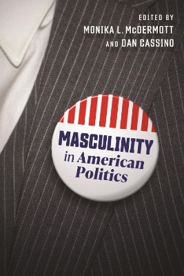 Masculinity in American Politics(English, Hardcover, unknown)