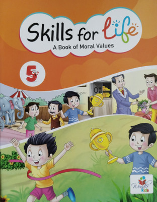 Skills For Life A Book of Moral Values Class 5(Paperback, Megha Bhupinder Singh)