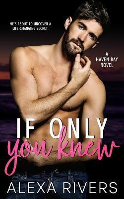 If Only You Knew(English, Paperback, Rivers Alexa)