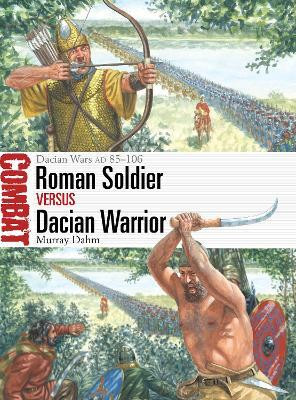 Roman Soldier vs Dacian Warrior(English, Paperback, Dahm Murray Dr)