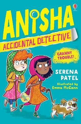 Anisha, Accidental Detective: Granny Trouble(English, Paperback, Patel Serena)