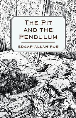 The Pit and the Pendulum(English, Paperback, Poe Edgar Allan)
