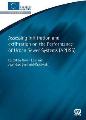Assessing Infiltration and Exfiltration on the Performance of Urban Sewer Systems(English, Paperback, Ellis Bryan)